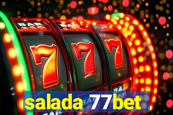 salada 77bet
